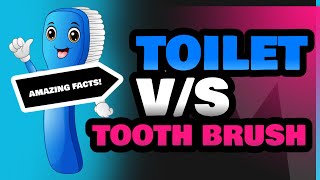 Toilet and Tooth Brush [upl. by Shields]