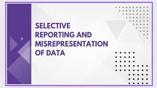 Selective reporting and misrepresentation of data [upl. by Sill]