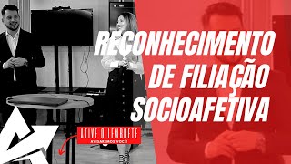 DIREITO DE FAMÍLIA Reconhecimento de filiação socioafetiva [upl. by Atnomed]