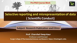 Selective reporting and misrepresentation of data  Scientific Conduct [upl. by Aenet]